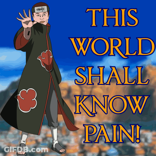A Cartoon Character With The Words " This World Shall Know Pain " GIF