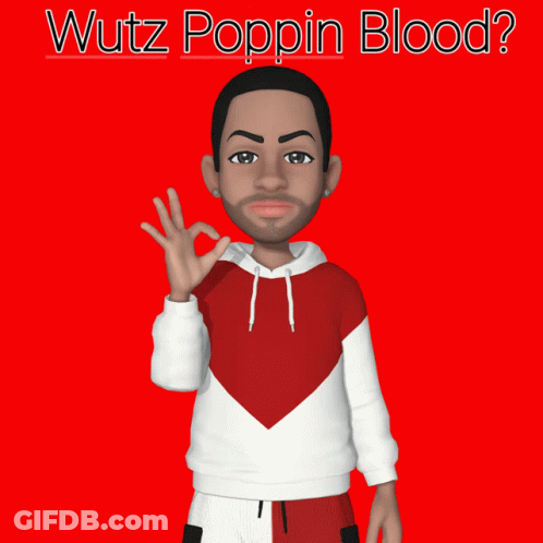 A Cartoon Character With The Words Wutz Poppin Blood GIF