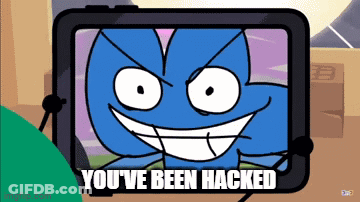 A Cartoon Character With The Words You 'Ve Been Hacked On The Bottom GIF