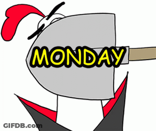 A Cartoon Chicken Is Holding A Shovel With The Word Monday Written On It GIF