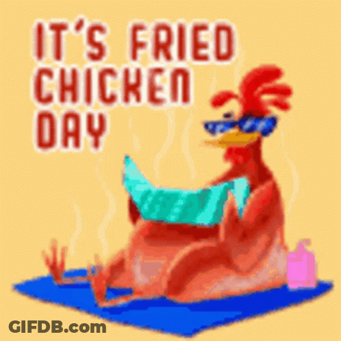 A Cartoon Chicken Is Sitting On A Blue Mat With The Words It 'S Fried Chicken Day Written On It GIF