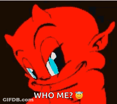 A Cartoon Devil With A Smiley Face And The Words Who Me GIF