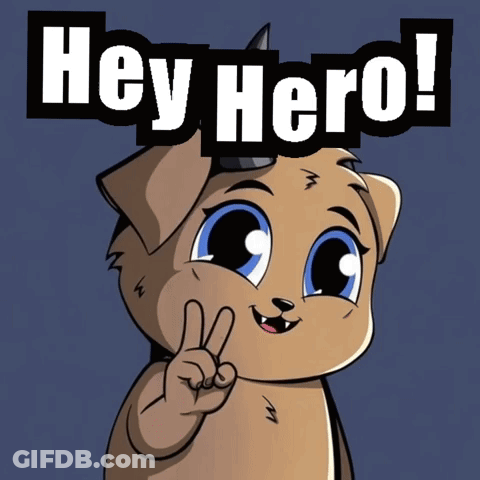 A Cartoon Dog Giving A Peace Sign With The Words Hey Hero Behind Him GIF