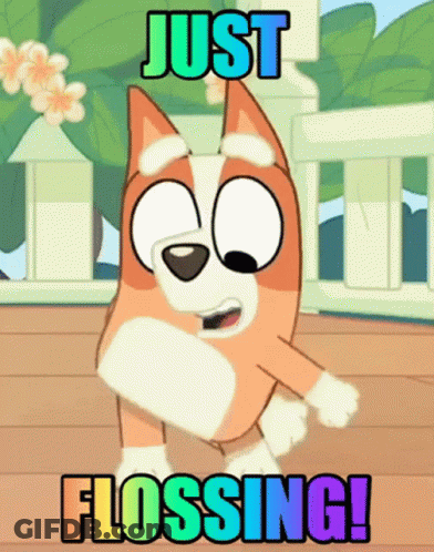 A Cartoon Dog Is Dancing With The Words Just Flossing Written Above Him GIF