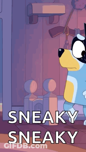 A Cartoon Dog Is Standing In A Room With The Words Sneaky Sneaky On The Bottom GIF