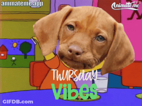 A Cartoon Dog With The Words Thursday Vibes Written On It GIF