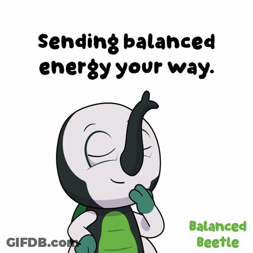 A Cartoon Drawing Of A Balanced Beetle With The Words Sending Balanced Energy Your Way Below It GIF