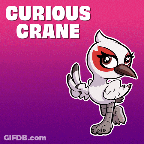 A Cartoon Drawing Of A Bird With The Words Curious Crane Above It GIF