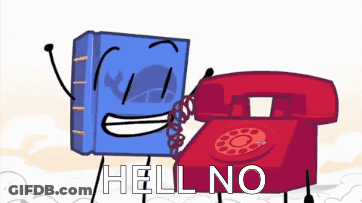 A Cartoon Drawing Of A Book And A Red Telephone With The Words Hell No On The Bottom GIF