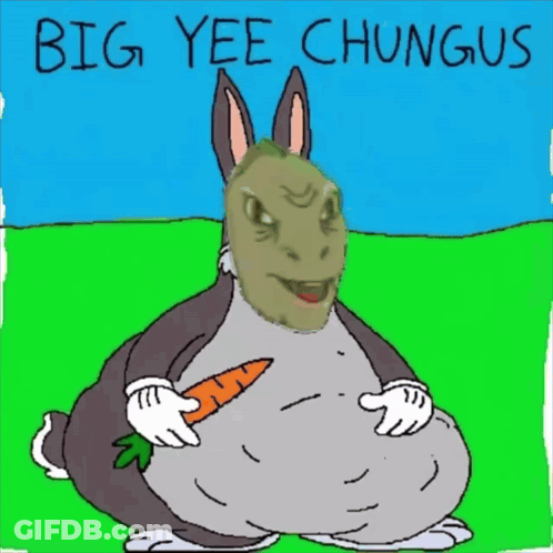 A Cartoon Drawing Of A Bunny Eating A Carrot With The Words Big Yee Chungus Above It GIF