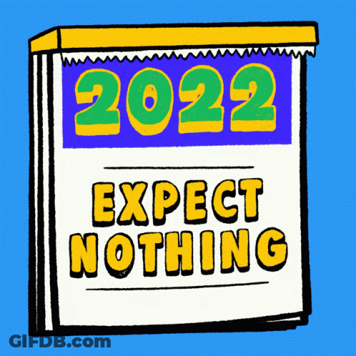 A Cartoon Drawing Of A Calendar That Says Expect Nothing GIF