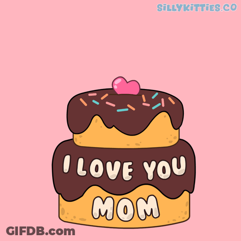 A Cartoon Drawing Of A Cat Holding Hearts And A Cake That Says I Love You Mom GIF