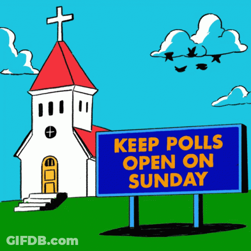 A Cartoon Drawing Of A Church With A Sign That Says Keep Polls Open On Sunday GIF
