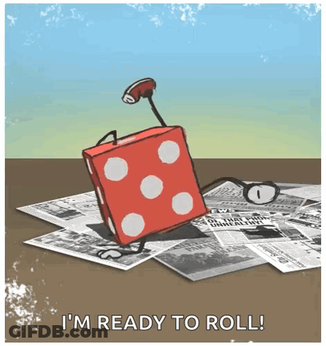 A Cartoon Drawing Of A Dice With The Words " I 'M Ready To Roll " GIF