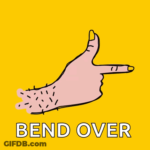 A Cartoon Drawing Of A Hand Pointing With The Words Bend Over Beneath It GIF