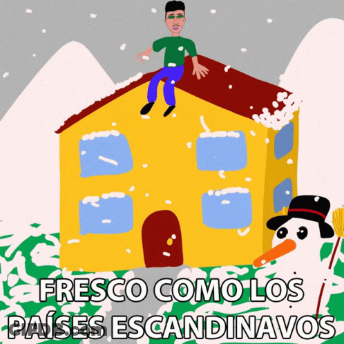A Cartoon Drawing Of A Man Sitting On The Roof Of A House With The Words Fresco Como Los Paises Escandalavos Below Him GIF