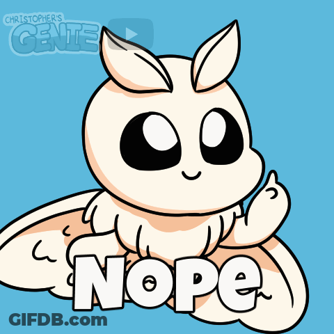 A Cartoon Drawing Of A Moth With The Word Nope On It GIF