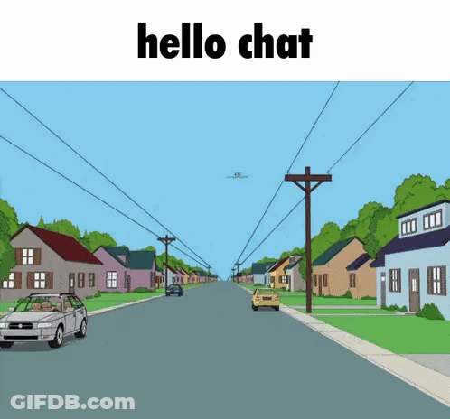 A Cartoon Drawing Of A Street With The Words Hello Chat On The Bottom GIF