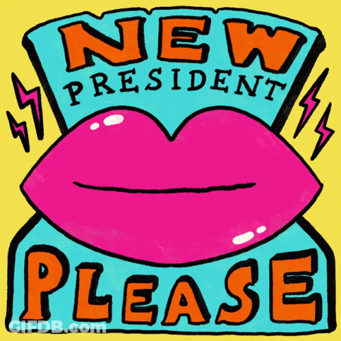 A Cartoon Drawing Of A Woman 'S Lips With The Words " New President Please " GIF
