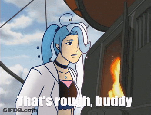 A Cartoon Drawing Of A Woman With The Words That 'S Rough Buddy Below Her GIF