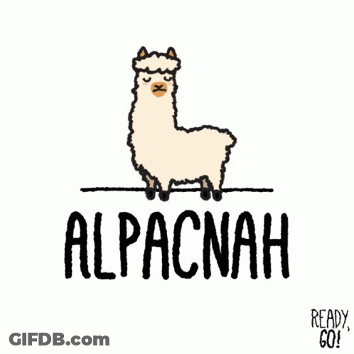 A Cartoon Drawing Of An Alpaca With The Words Nah Alpacnah Below It GIF