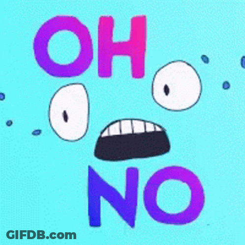 A Cartoon Face With The Words Oh And No Written On It GIF
