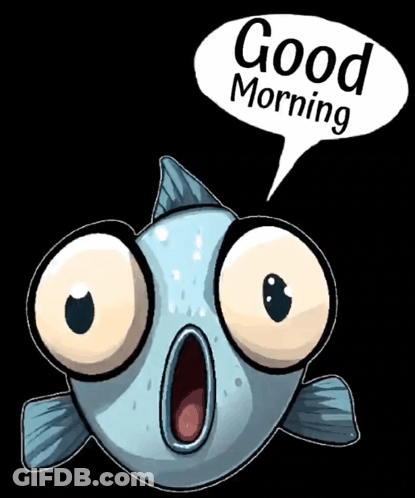 A Cartoon Fish Is Saying Good Morning With A Speech Bubble GIF