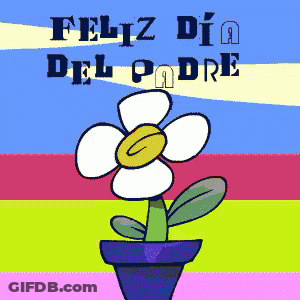 A Cartoon Flower In A Pot With The Words Feliz Dia Del Padre GIF