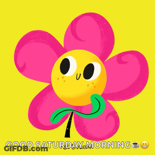 A Cartoon Flower Says Good Saturday Morning With A Cup Of Coffee GIF