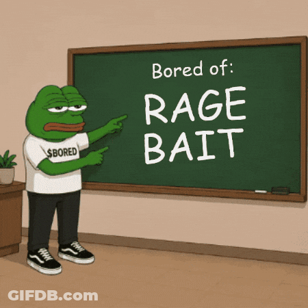 A Cartoon Frog Is Pointing At A Chalkboard That Says Bored Of Rage Bait GIF