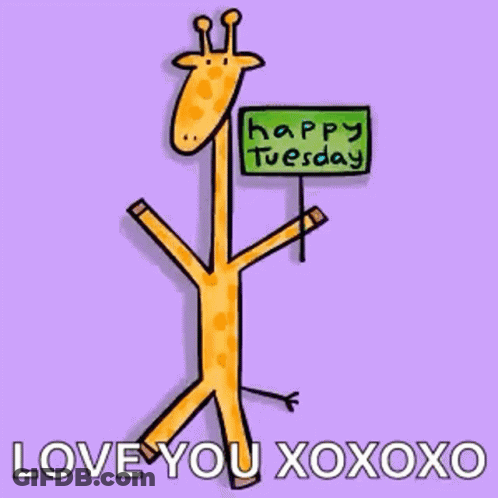 A Cartoon Giraffe Holds A Sign That Says Happy Tuesday GIF