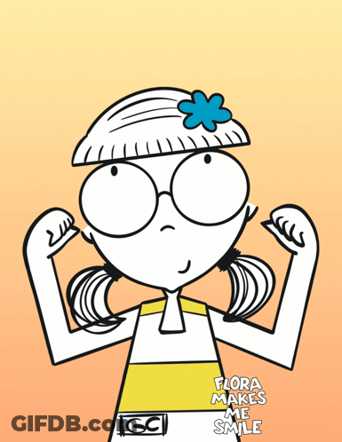 A Cartoon Girl Flexing Her Muscles With The Words Flora Makes Me Smile GIF