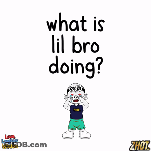 A Cartoon Girl Is Standing In Front Of The Words What Is Lil Bro Doing GIF