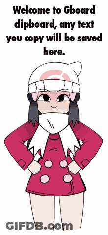 A Cartoon Girl Is Standing With Her Hands On Her Hips And The Words Welcome To Gboard Clipboard GIF