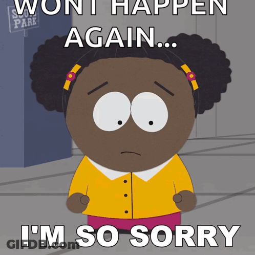 A Cartoon Girl Says I 'M So Sorry In Front Of A Sign For South Park GIF