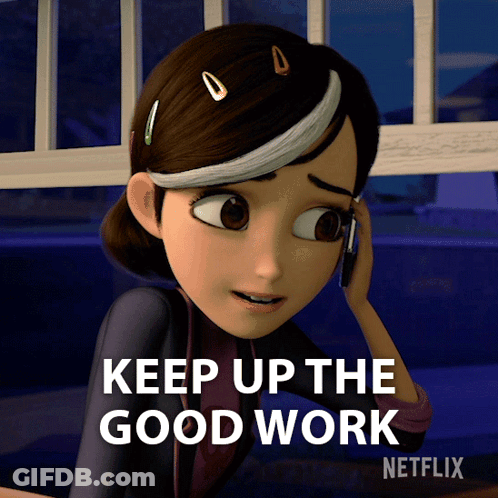 A Cartoon Girl Talking On A Cell Phone With The Words " Keep Up The Good Work " GIF