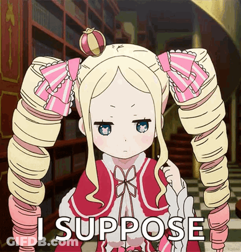 A Cartoon Girl With A Crown On Her Head And The Words I Suppose Below Her GIF