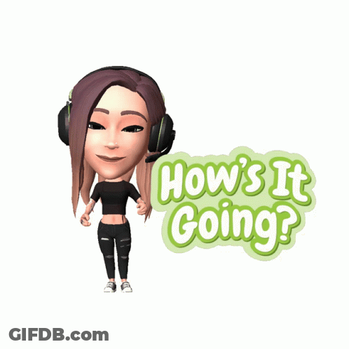A Cartoon Girl With Headphones And The Words How 'S It Going Behind Her GIF