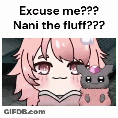A Cartoon Girl With Pink Hair Is Holding A Stuffed Animal And Says `` Excuse Me ? Nani The Fluff ? '' GIF