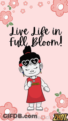 A Cartoon Girl With The Words Live Life In Full Bloom On The Bottom GIF