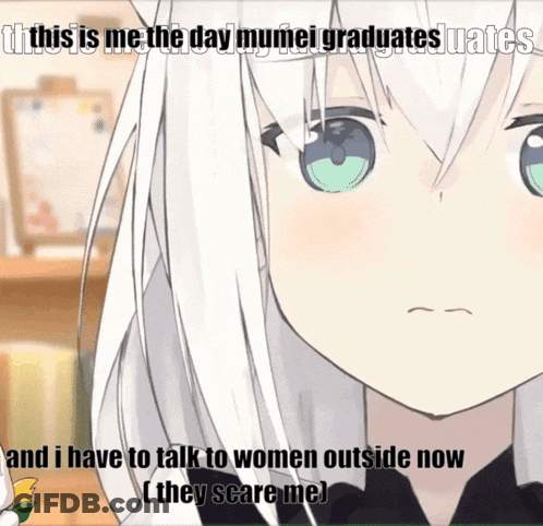 A Cartoon Girl With White Hair And Green Eyes Says " This Is Me The Day Mumei Graduates Graduates " GIF