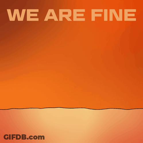A Cartoon Hand Giving A Thumbs Up And The Words We Are Fine GIF