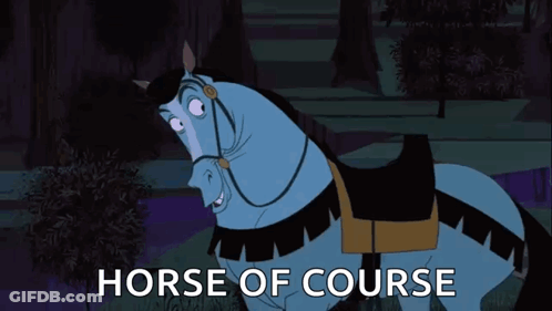A Cartoon Horse With The Words Horse Of Course Written Below It GIF