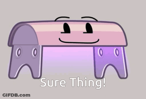 A Cartoon Item With A Face On It And The Words `` Sure Thing '' Written Below It . GIF