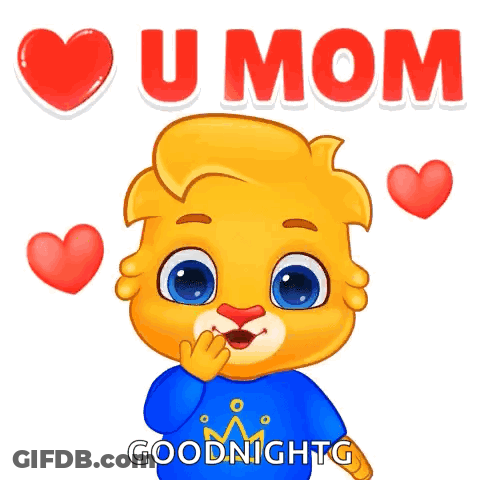 A Cartoon Lion Is Holding His Hand To His Mouth And Says I Love U Mom Goodnight GIF
