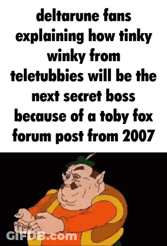 A Cartoon Man Is Explaining How Tinky From Teletubbies Will Be The Next Secret Boss Because Of A Toby Fox Forum Post GIF