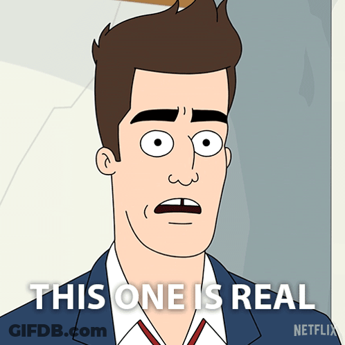 A Cartoon Man With A Surprised Look On His Face And The Words This One Is Real Below Him GIF