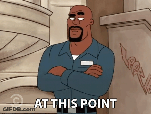A Cartoon Man With His Arms Crossed And The Words At This Point Below Him GIF