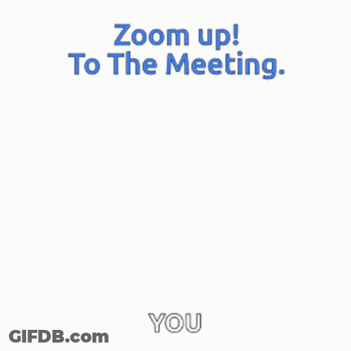 A Cartoon Minion Says Zoom Up To The Meeting You GIF