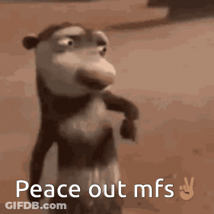 A Cartoon Monkey Giving A Peace Sign With The Words Peace Out Mfs Below It GIF